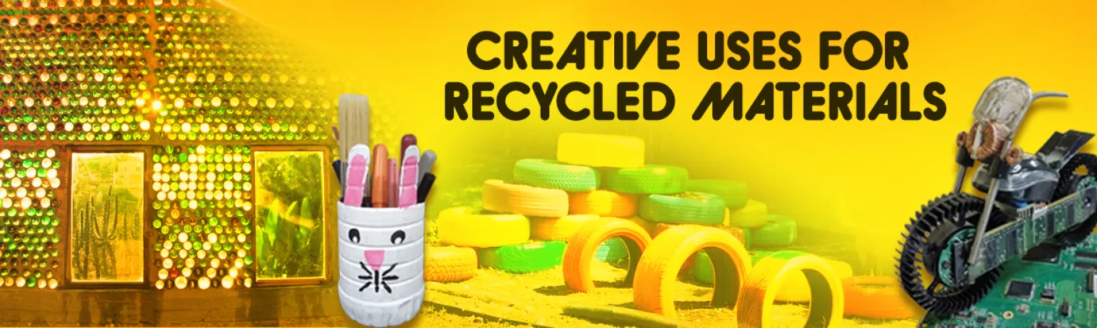 Creative Uses for Recycled Materials